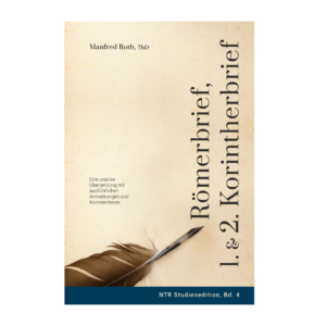 NTR Studienedition, Bd. 4 — Römerbrief,  1. & 2. Korintherbrief